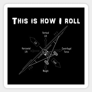 This is How I Roll STOL Tailwheel Airplane Magnet